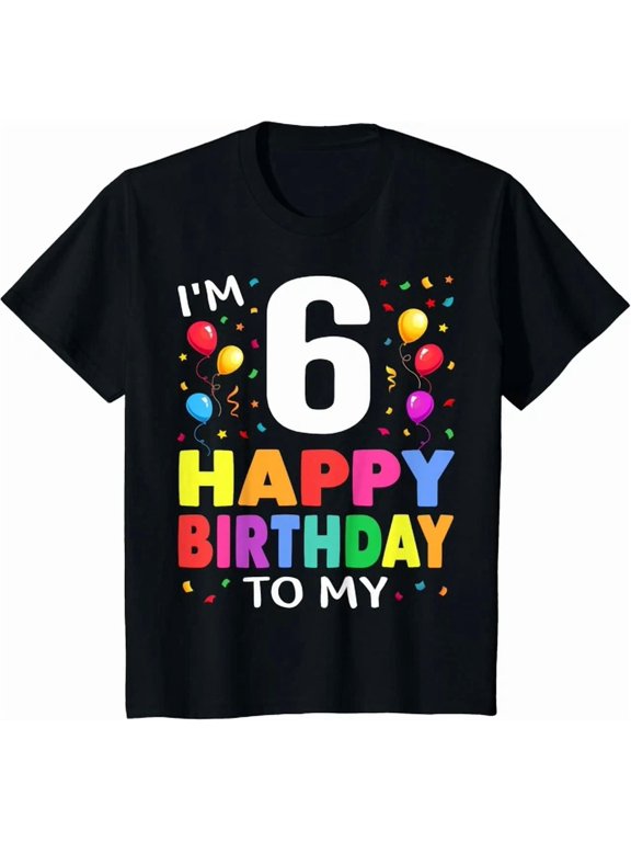 Six 6yr 6th Happy 6 Years Old Birthday Creative Style For Special Occasions T-Shirt, Size S-5XL