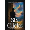 thumbnail image 1 of Six Clicks Whose Reality Is It, Anyway?, (Paperback), 1 of 1