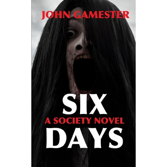 Six Days: A Society Novel, (Paperback)