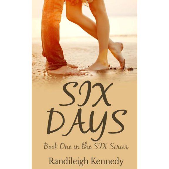 Six Days : Book One in the Six Series