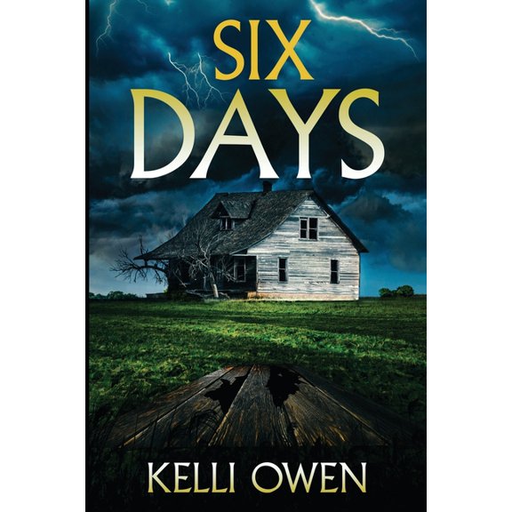 Six Days (Paperback) by Kelli Owen