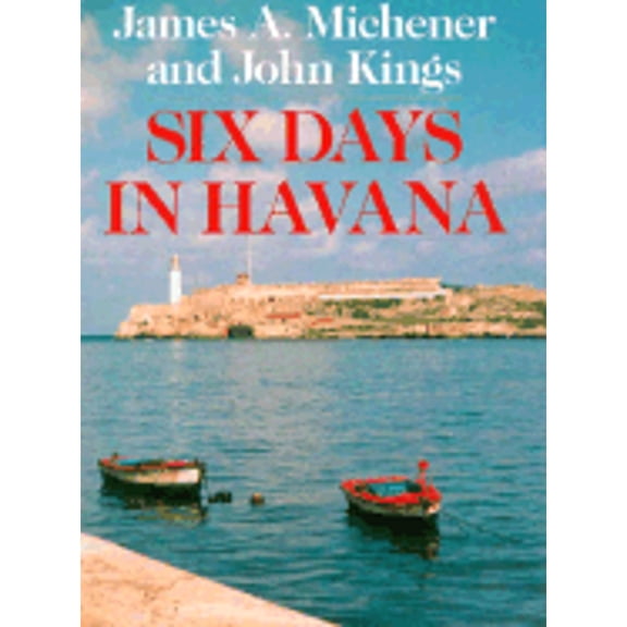 Pre-Owned Six Days in Havana (Hardcover) 0292776292 9780292776296