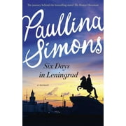 Six Days in Leningrad: The Best Romance You Will Read This Year (Paperback)