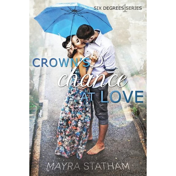 Six Degrees: Crown's Chance at Love (Series #1) (Paperback)