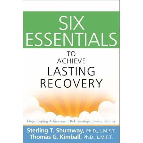 Pre-Owned Six Essentials to Achieve Lasting Recovery (Paperback) 1616492058 9781616492052