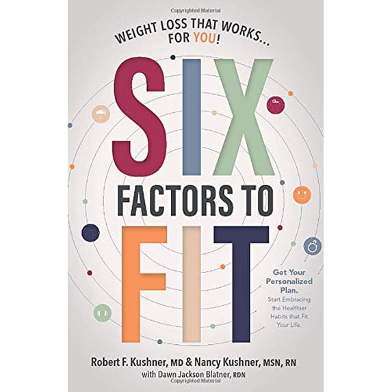 Pre-Owned Six Factors to Fit: Weight Loss that Works for You! (Paperback) 195112300X 9781951123000