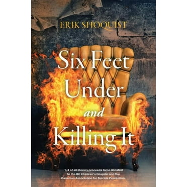Six Feet Under and Killing It (Paperback)