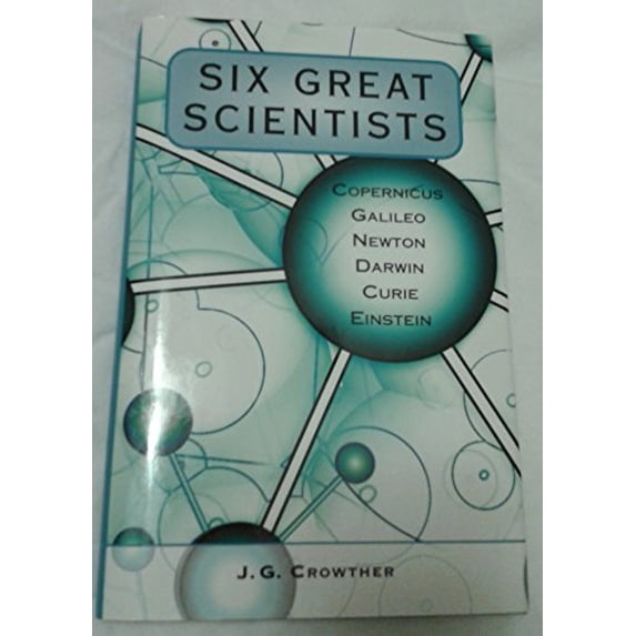 Pre-Owned Six Great Scientists: Copernicus, Galileo, Newton, Darwin, Marie Curie, Einstein Paperback