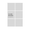 thumbnail image 1 of Six Grid Notebook: Comics / Graphics / Notes (Paperback), 1 of 1