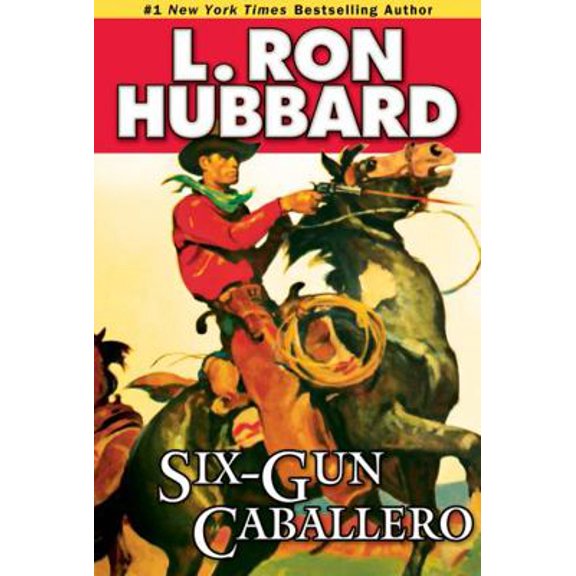 Pre-Owned Six-Gun Caballero (Paperback) 159212299X 9781592122998