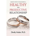 thumbnail image 1 of Six Key Steps To Unlocking a Healthy and Productive Relationship, (Paperback), 1 of 1