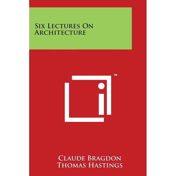 Six Lectures On Architecture (Paperback)