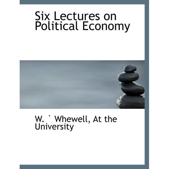 Six Lectures on Political Economy (Paperback)