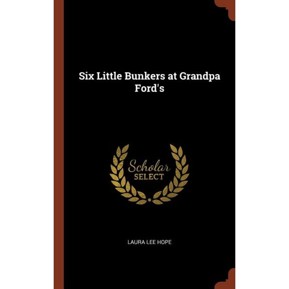 Six Little Bunkers at Grandpa Ford's (Hardcover)