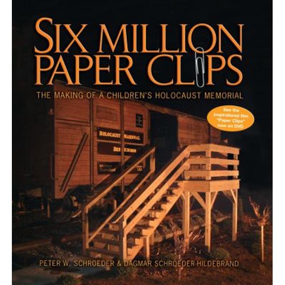 Pre-Owned Six Million Paper Clips : The Making of a Children's Holocaust Memorial (Paperback) 9781580131766