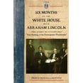 thumbnail image 1 of Pre-Owned Six Months at the White House (Paperback) 1429015276 9781429015271, 1 of 1