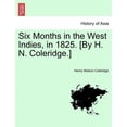 thumbnail image 1 of Six Months in the West Indies, in 1825. [By H. N. Coleridge.], 1 of 1