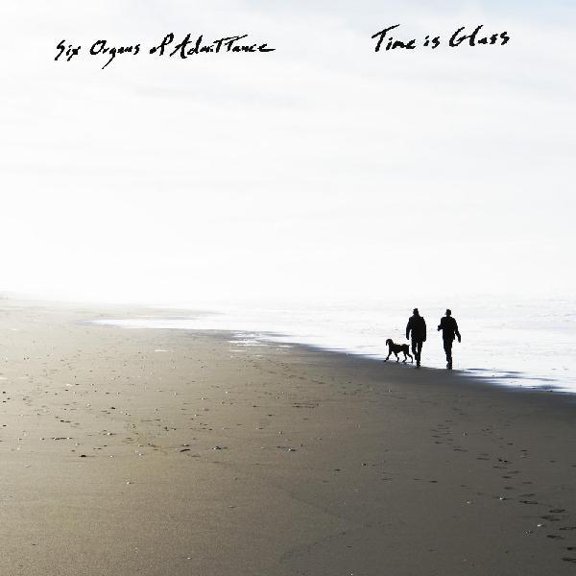 Six Organs of Admittance - Time Is Glass - Music & Performance - Vinyl