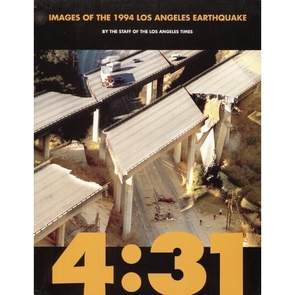 Pre-Owned Images of the Los Angeles Earthquake: 4:31 (ILLUSTRATED) (Paperback) 1883792037 9781883792039