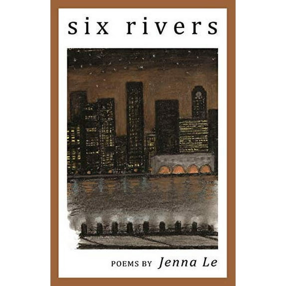Pre-Owned Six Rivers (Paperback) 1935520466 9781935520467