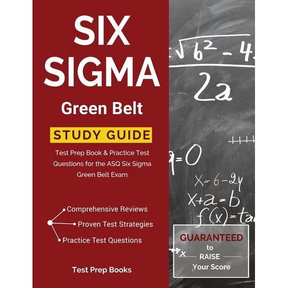 Six SIGMA Green Belt Study Guide