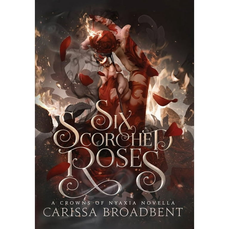 Six Scorched Roses (Hardcover) - Walmart.com