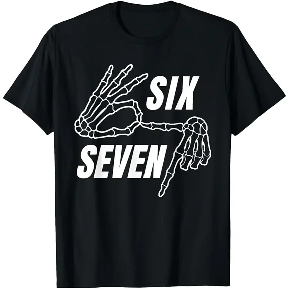 Six Seven 6 7 Meme Funny Skeleton Hands Sign Let's Get Sendy T-Shirt