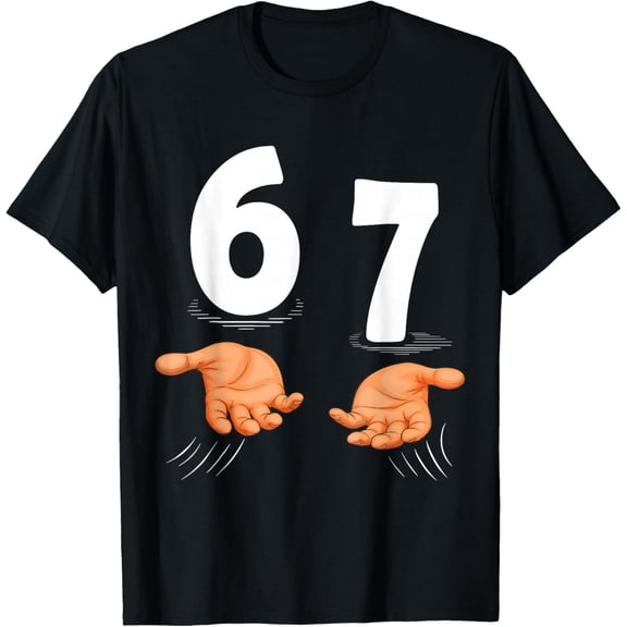 Six Seven 67 6 7 adult 67 6-7 Meme Hands Funny T-Shirt