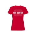 thumbnail image 1 of Six Seven Bold Typography Design Women's T-shirt, 1 of 3