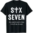 thumbnail image 1 of Six Seven God Created The World In 6 Days 67 Faith T-Shirt, 1 of 6