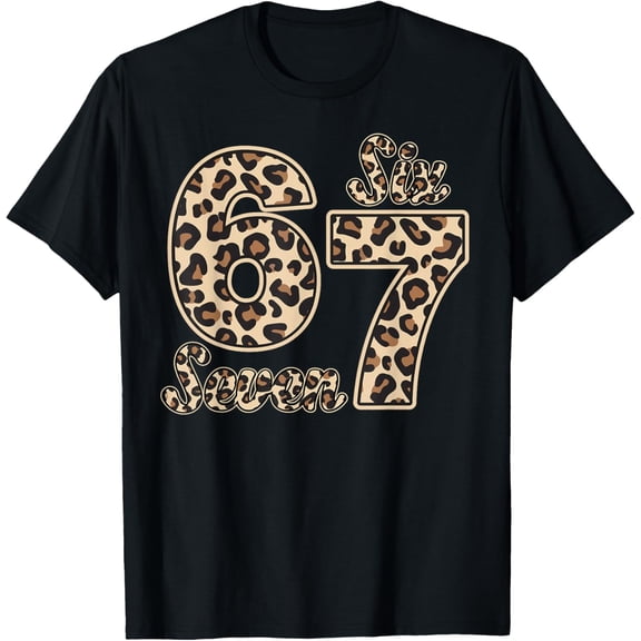 Six Seven Meme Funny 6-7 Number Leopard 67 adult Gen Alpha T-Shirt