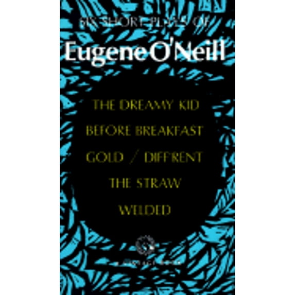 Pre-Owned Six Short Plays of Eugene O'Neill (Paperback) 039470276X 9780394702766