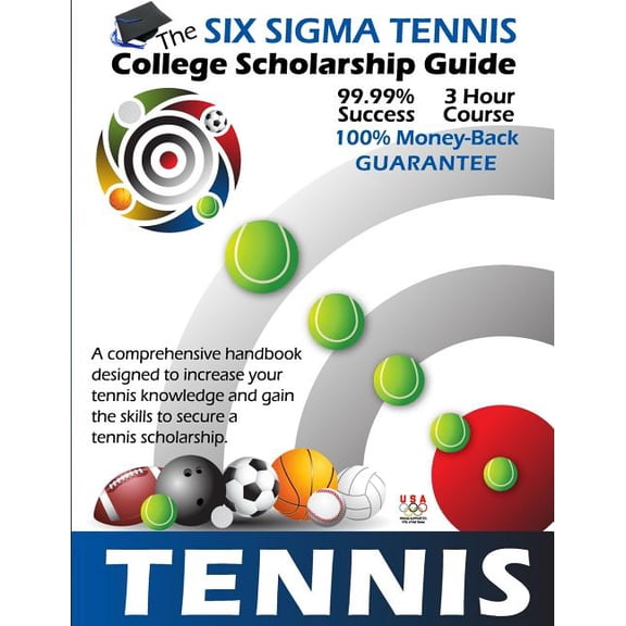 Six Sigma Tennis : College Scholarship Guide