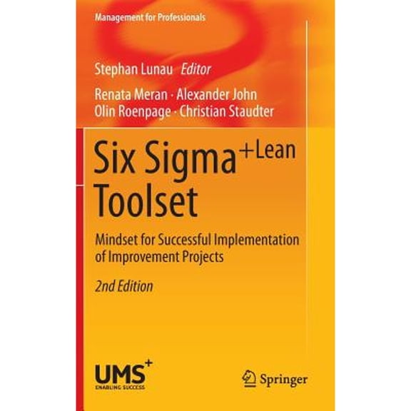 Pre-Owned Six Sigma+lean Toolset: Mindset for Successful Implementation of Improvement Projects (Hardcover) 3642358810 9783642358814