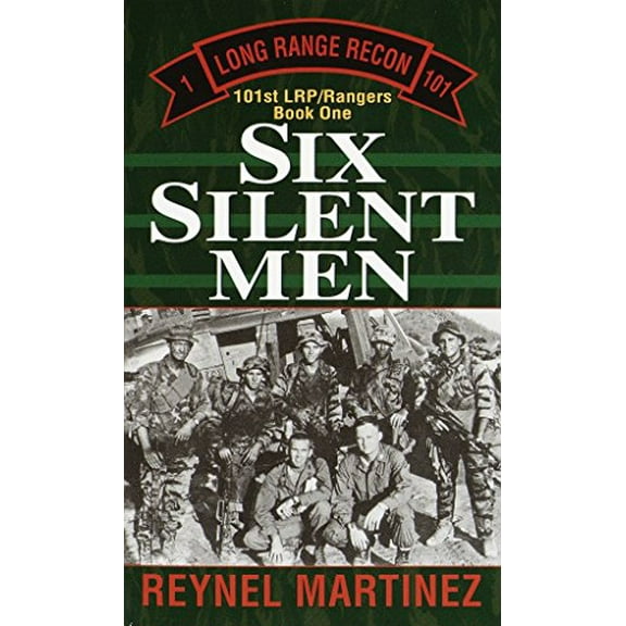 Pre-Owned Six Silent Men: 101st LRP/Rangers (Mass Market Paperback) 0804115664 9780804115667