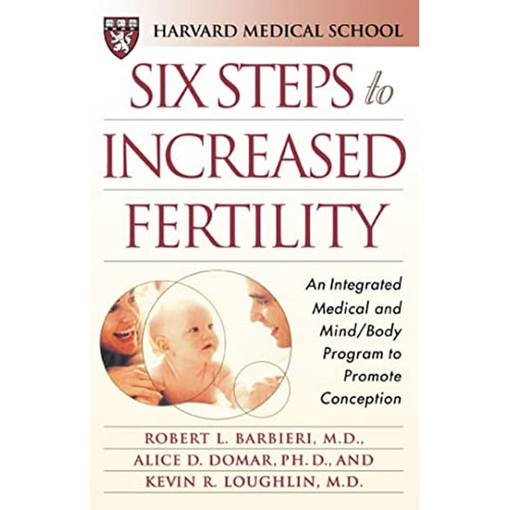 Pre-Owned Six Steps to Increased Fertility: An Integrated Medical and Mind/Body Program to Promote Conception (Paperback) 0684855232 9780684855233