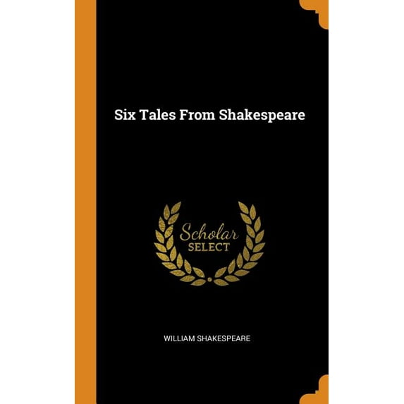 Six Tales From Shakespeare (Hardcover)