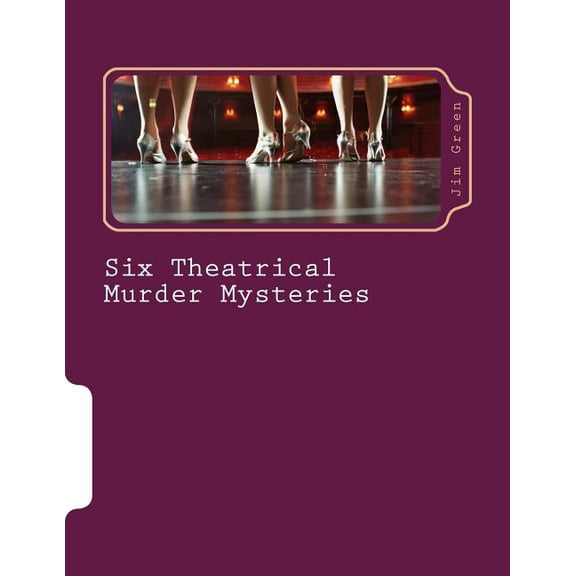 Six Theatrical Murder Mysteries (Paperback)