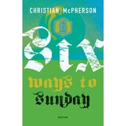 Six Ways to Sunday, Paperback