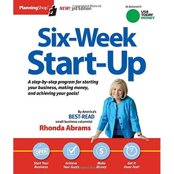 Pre-Owned Six-Week Start-Up: A Step-By-Step Program for Starting Your Business, Making Money, and Achieving Your Goals! (Paperback) 1933895411 9781933895413