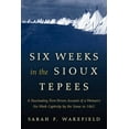 thumbnail image 1 of Six Weeks in the Sioux Tepees, (Paperback), 1 of 1