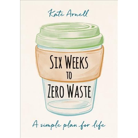 Pre-Owned Six Weeks to Zero Waste
