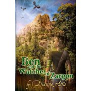 Ben and the Watcher of Zargon The Six Worlds Paperback 0992162645 9780992162641 Dianne E Astle