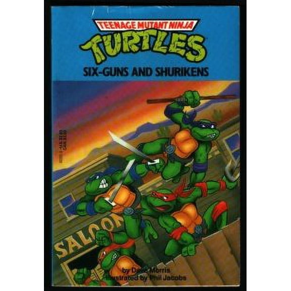 Pre-Owned SIX GUNS AND SHURIKENS (Teenage Mutant Ninja Turtles) (Paperback) 0440403928 9780440403920
