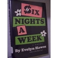 thumbnail image 1 of Pre-Owned Six nights a week Paperback, 1 of 1