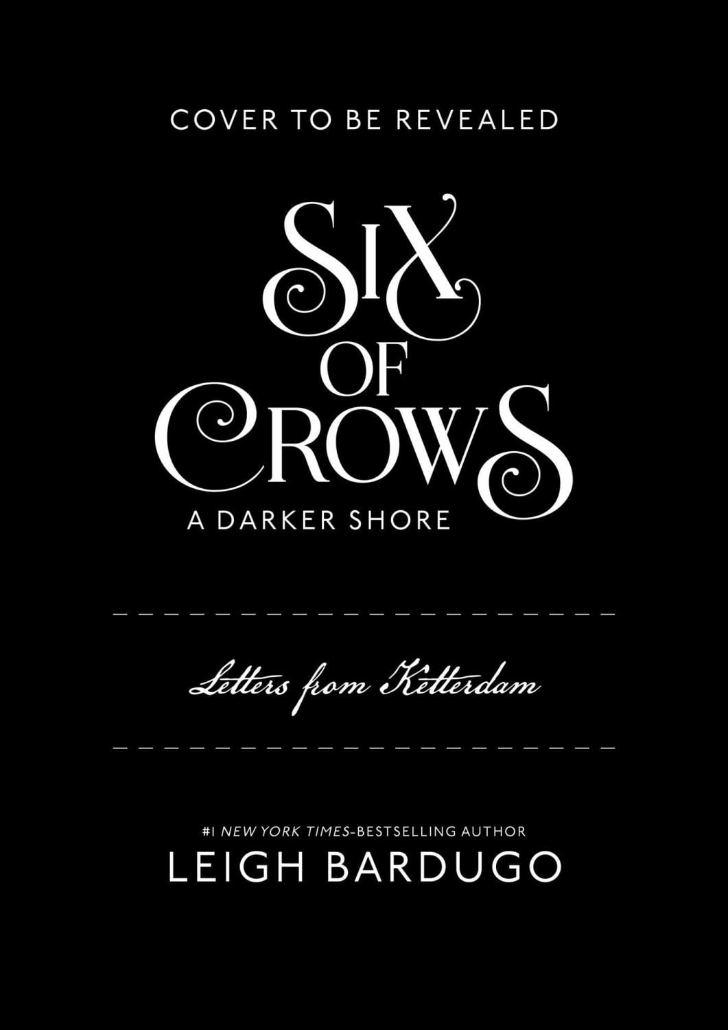 Six of Crows: A Darker Shore, Letters from Ketterdam (Hardcover)