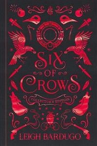 Six of Crows: Collector's Edition: Book 1 (Hardcover) by Leigh Bardugo
