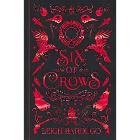 Six of Crows: Collector's Edition: Book 1 (Hardcover) by Leigh Bardugo