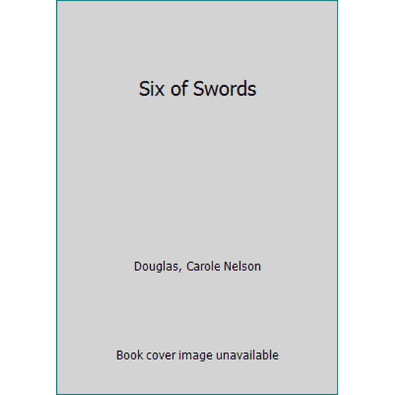 Pre-Owned Six of Swords (Unknown) 0345318102 9780345318107