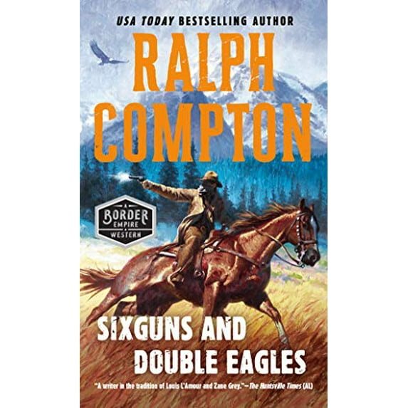 Pre-Owned Sixguns and Double Eagles (Mass Market Paperback) 0451193318 9780451193315